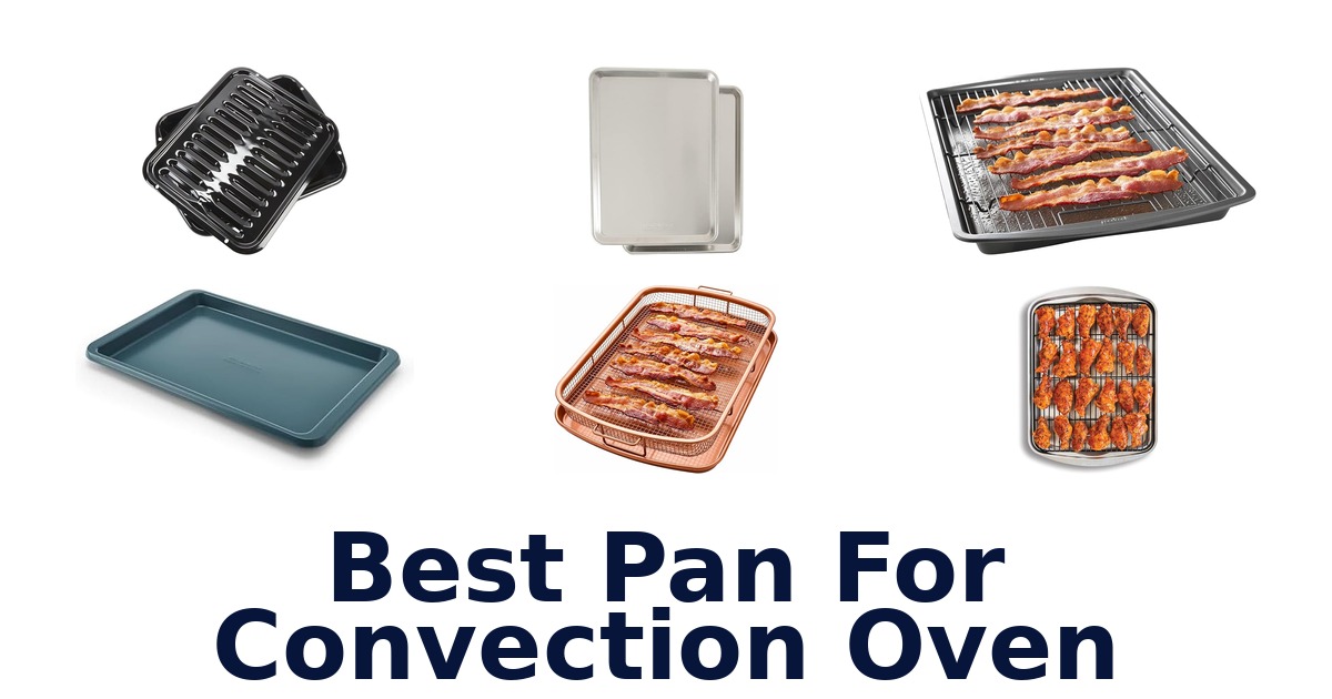 best pan for convection oven