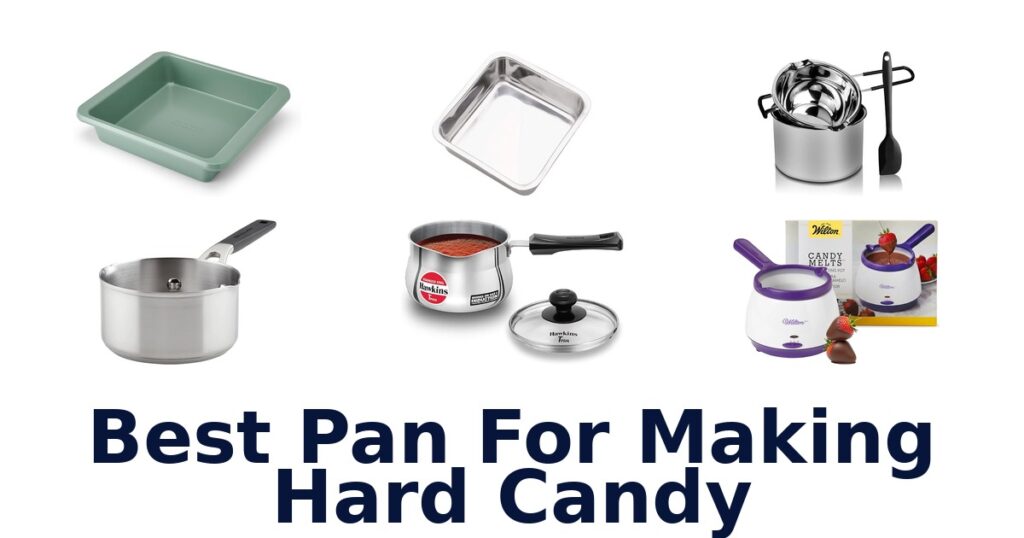 best pan for making hard candy