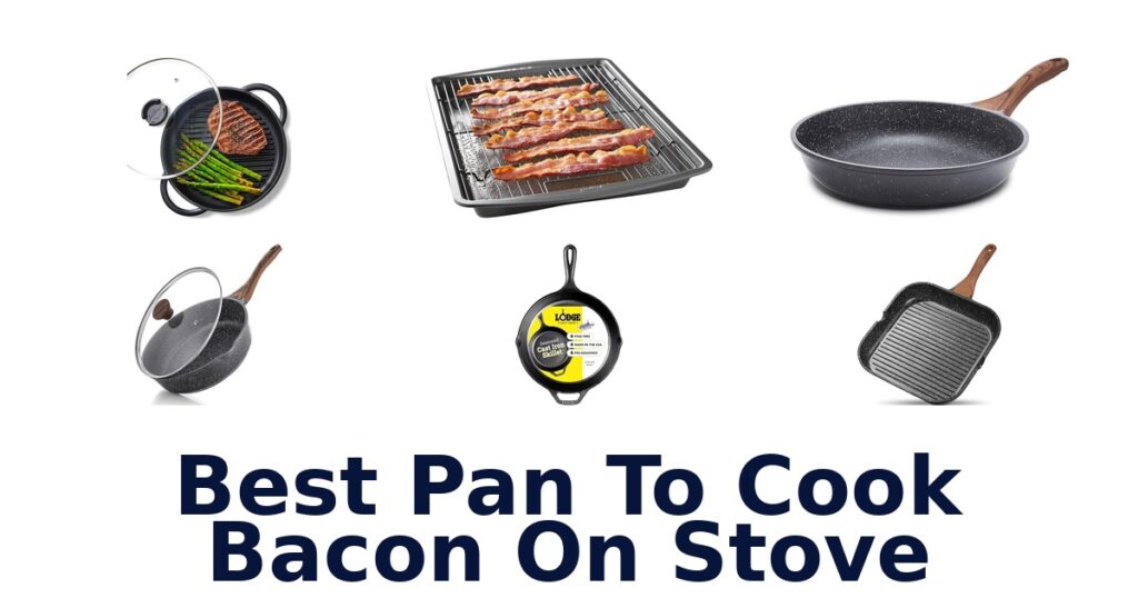 best pan to cook bacon on stove