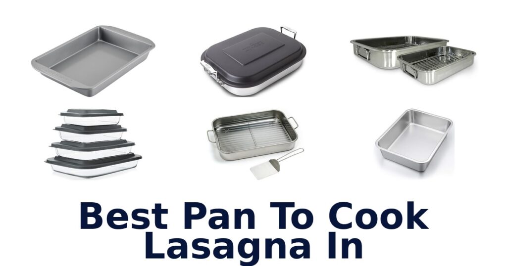 best pan to cook lasagna in