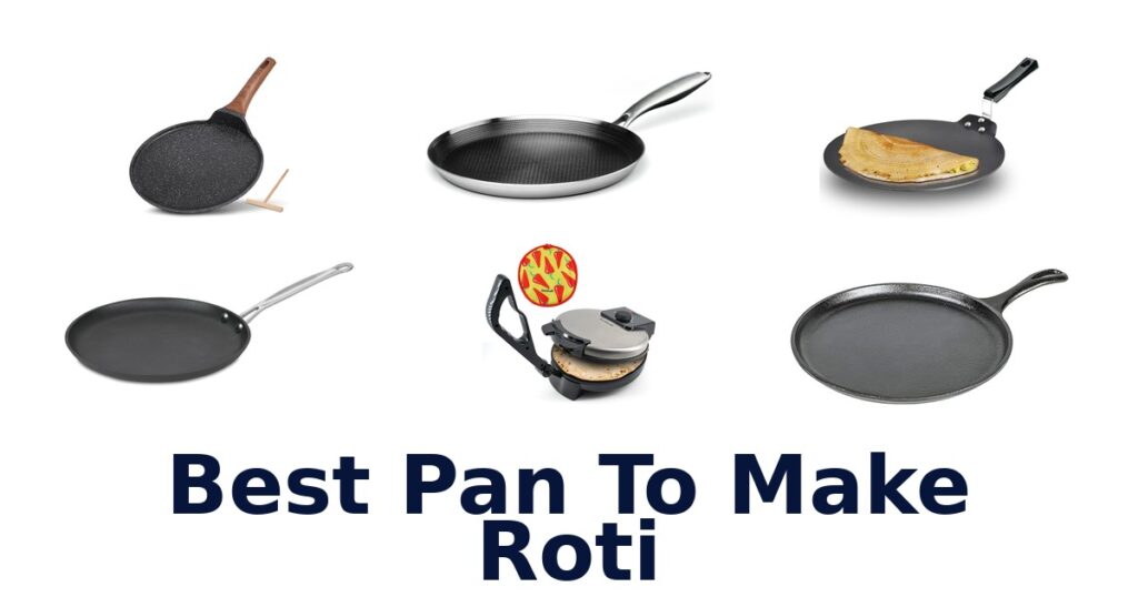 best pan to make roti