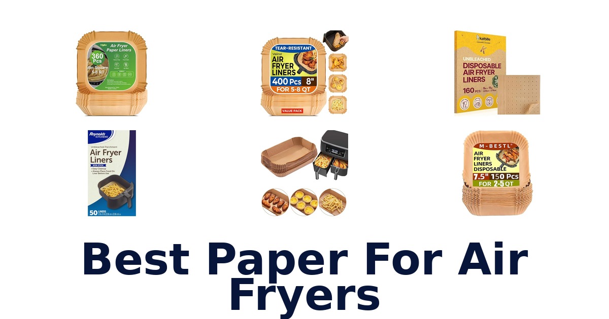 best paper for air fryers