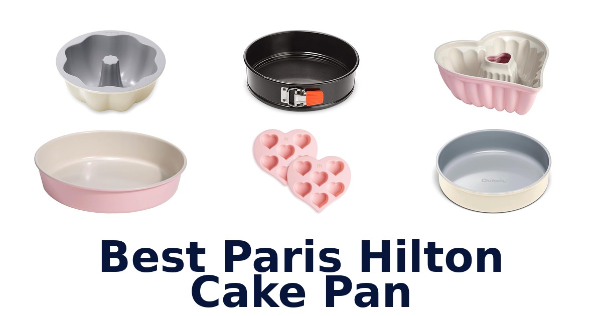 best paris hilton cake pan