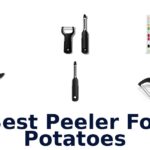 best peeler for potatoes