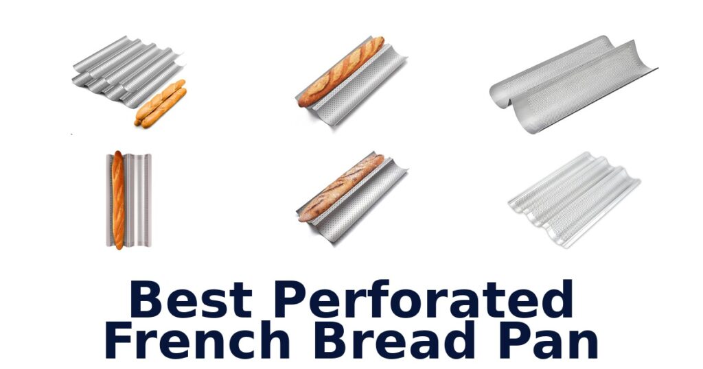 best perforated french bread pan