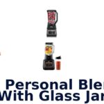 best personal blender with glass jar