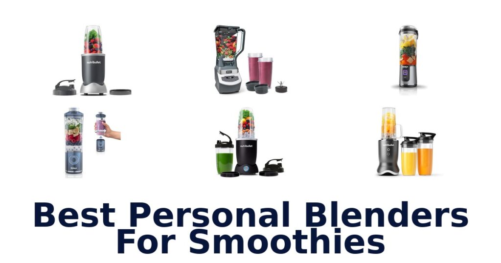 best personal blenders for smoothies