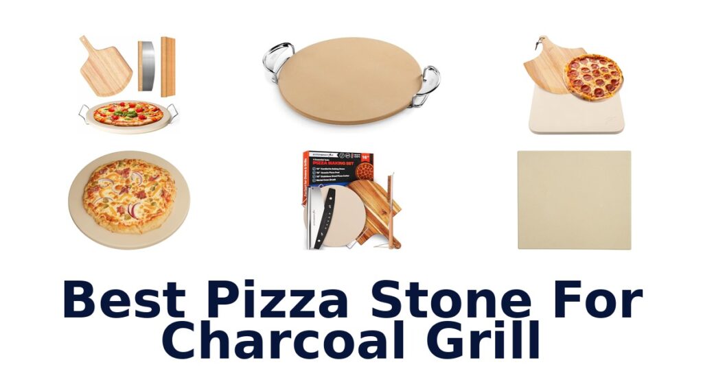 best pizza stone for charcoal grill