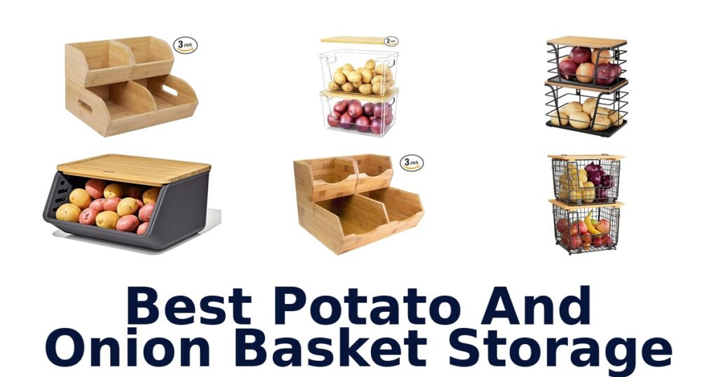 best potato and onion basket storage