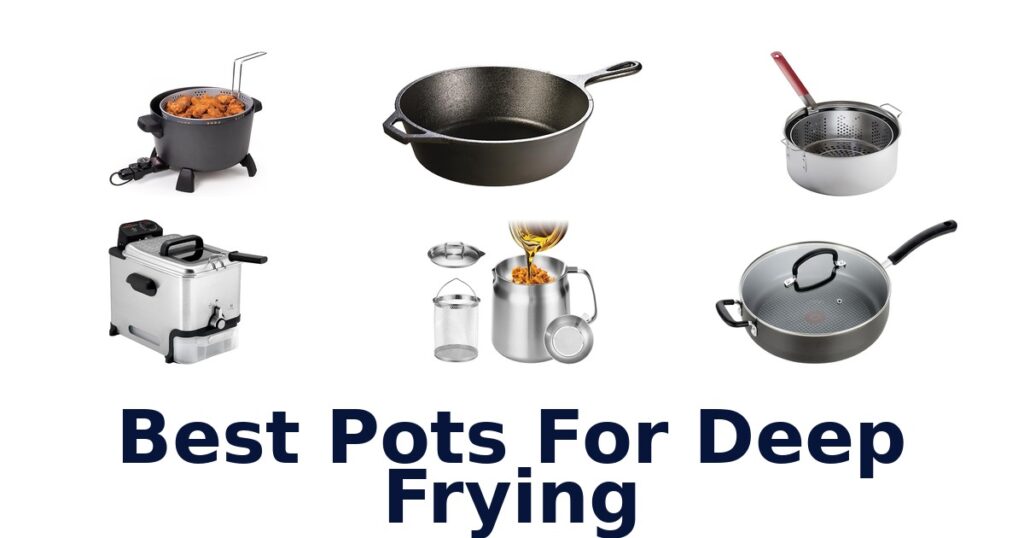 best pots for deep frying