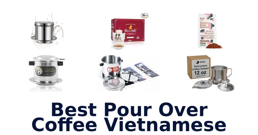 best pour over coffee vietnamese