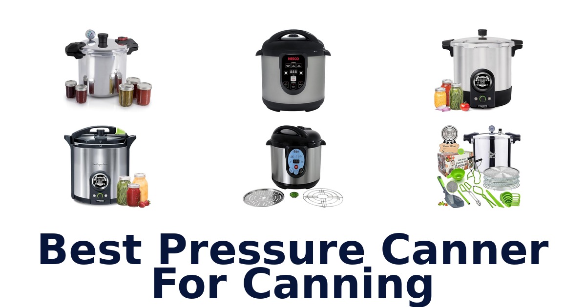 best pressure canner for canning