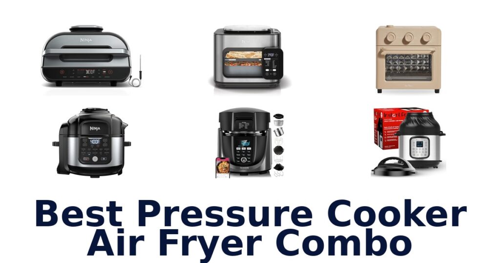 best pressure cooker air fryer combo