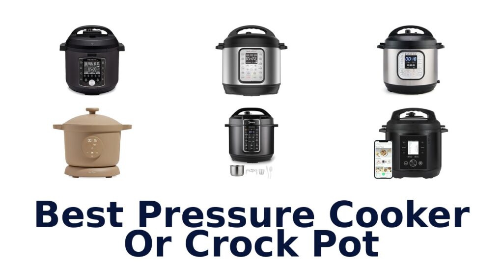 best pressure cooker or crock pot