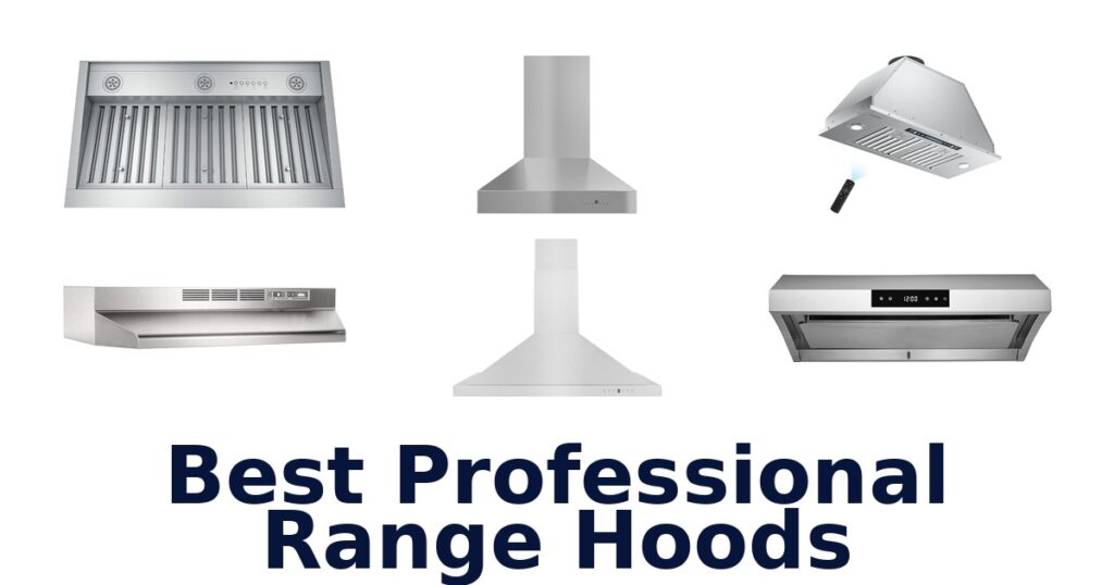 best professional range hoods