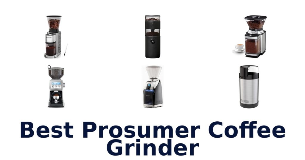 best prosumer coffee grinder