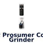 best prosumer coffee grinder