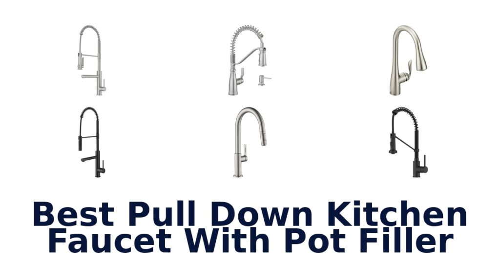 best pull down kitchen faucet with pot filler