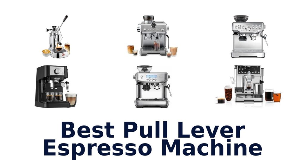 best pull lever espresso machine