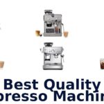 best quality espresso machines