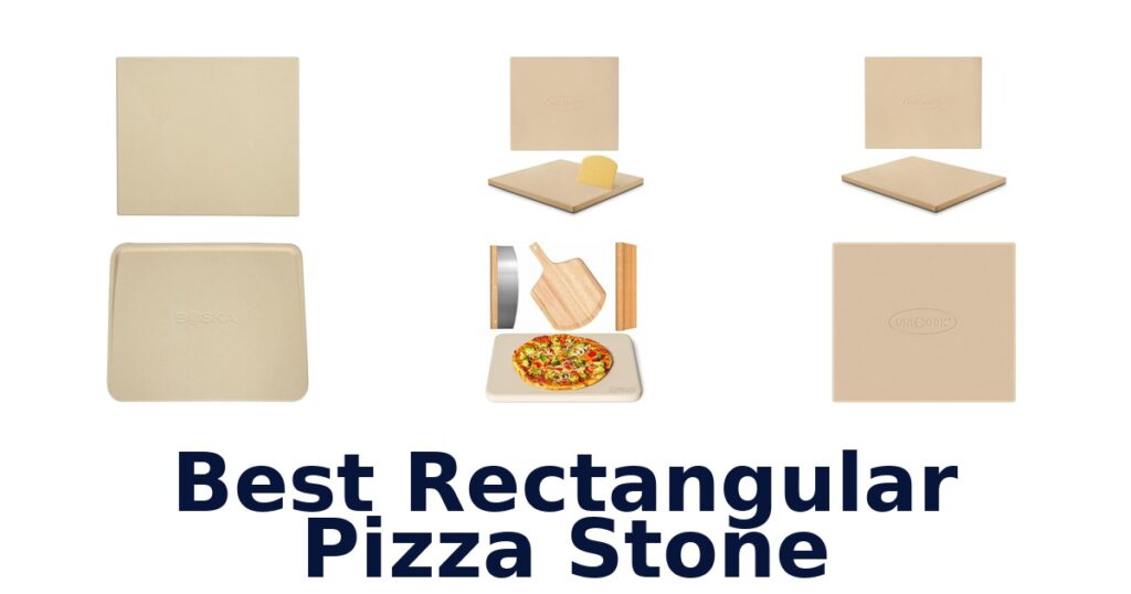 best rectangular pizza stone