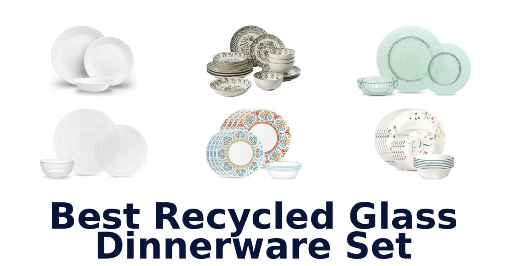 best recycled glass dinnerware set