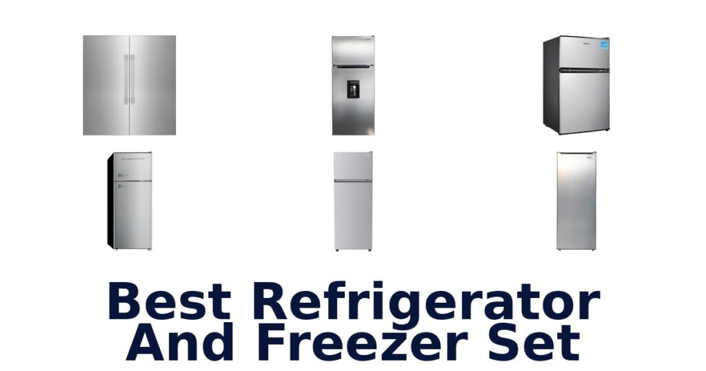 best refrigerator and freezer set