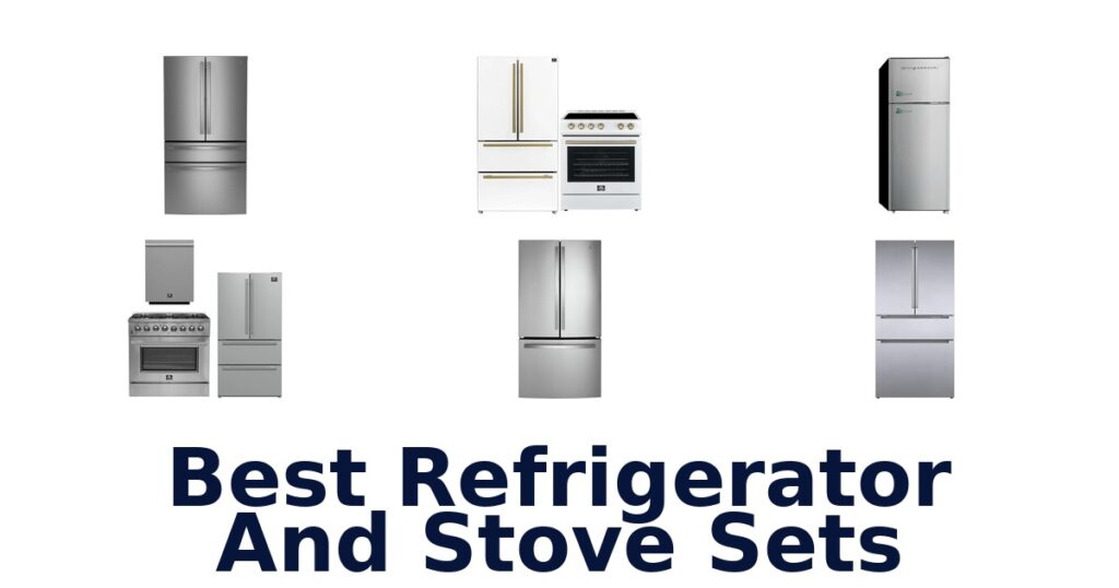 best refrigerator and stove sets