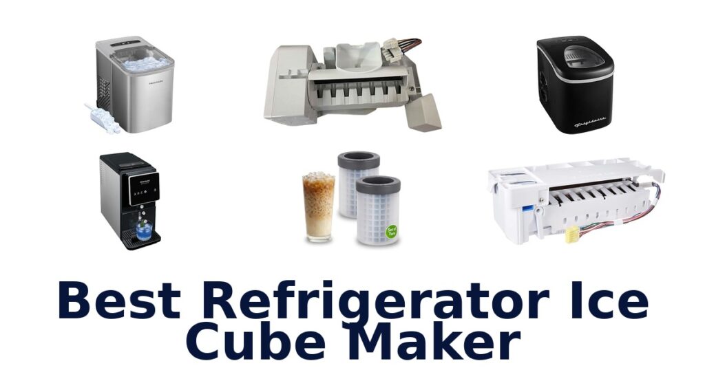 best refrigerator ice cube maker