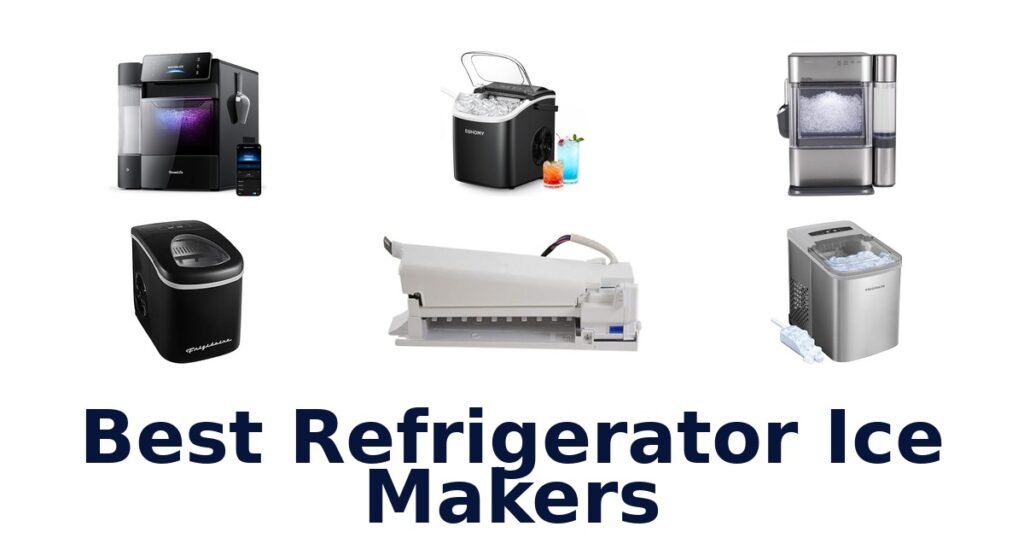 best refrigerator ice makers