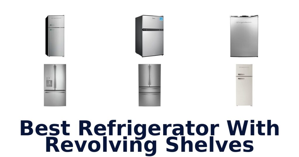 best refrigerator with revolving shelves