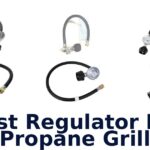 best regulator for propane grill