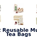 best reusable muslin tea bags