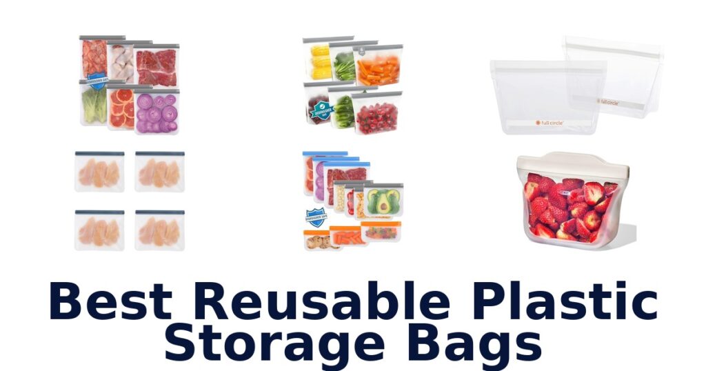 best reusable plastic storage bags