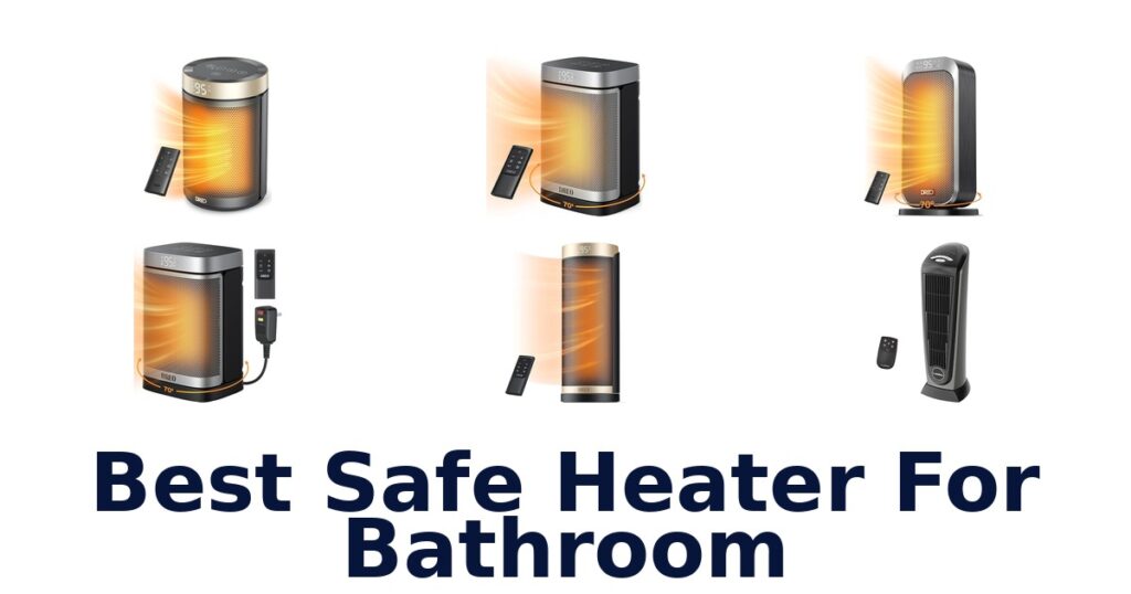 best safe heater for bathroom