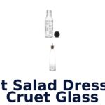 best salad dressing cruet glass