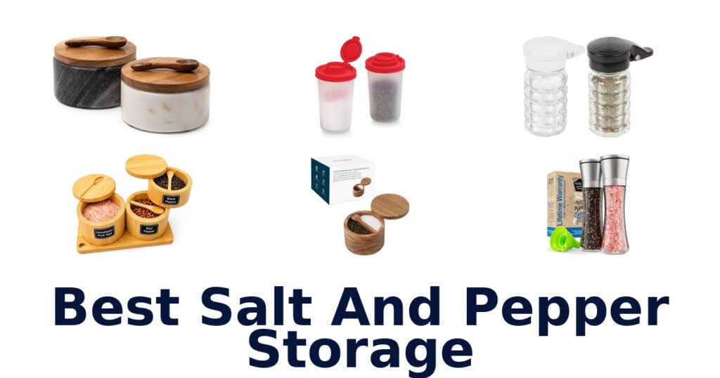 best salt and pepper storage