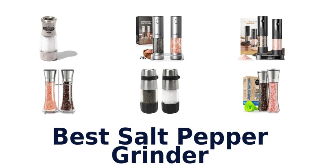 best salt pepper grinder