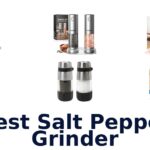 best salt pepper grinder