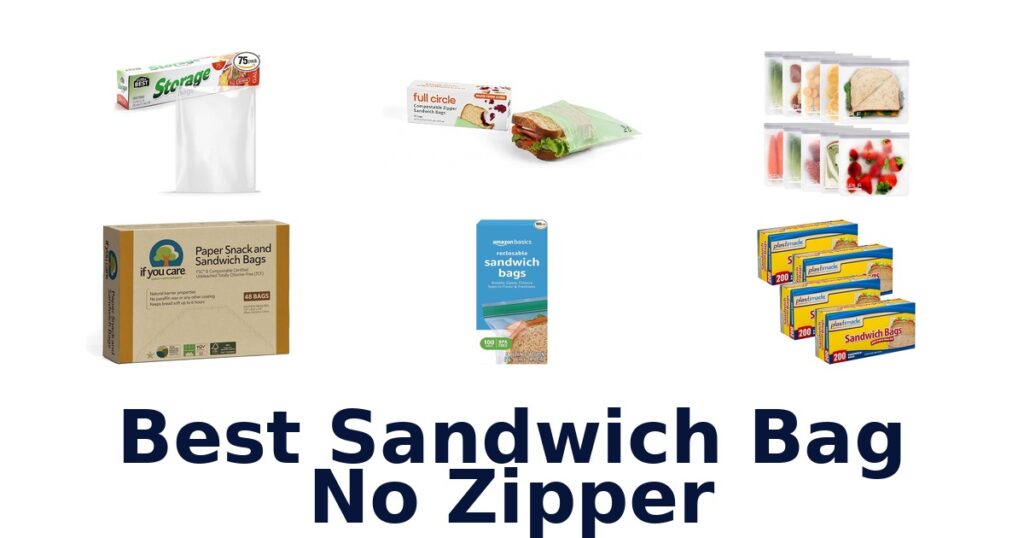 best sandwich bag no zipper