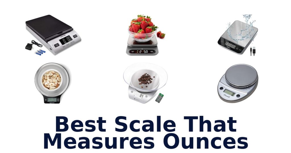best scale that measures ounces