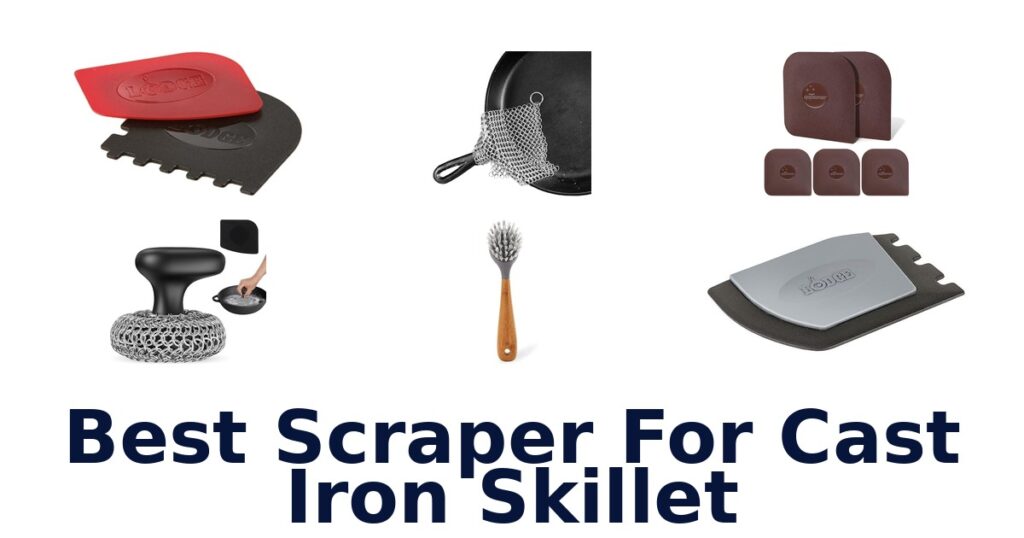best scraper for cast iron skillet