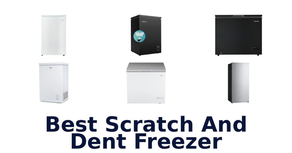best scratch and dent freezer