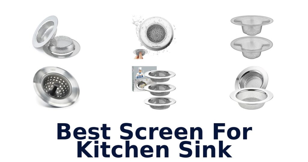 best screen for kitchen sink