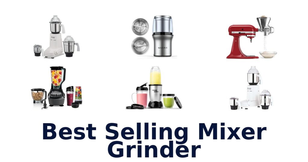 best selling mixer grinder