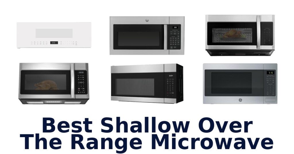 best shallow over the range microwave