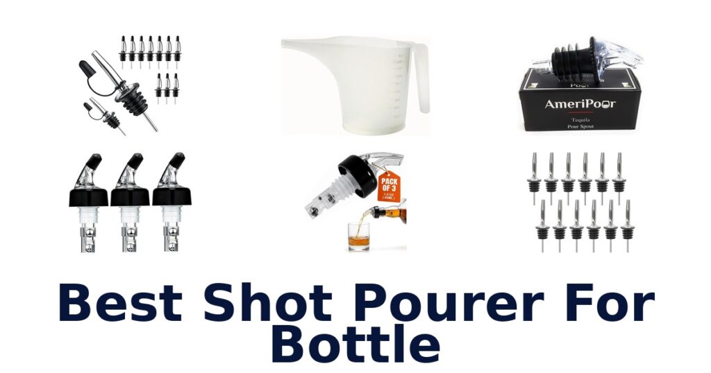 best shot pourer for bottle