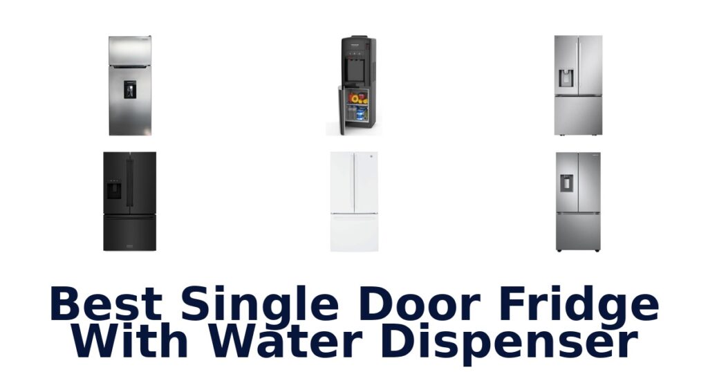 best single door fridge with water dispenser