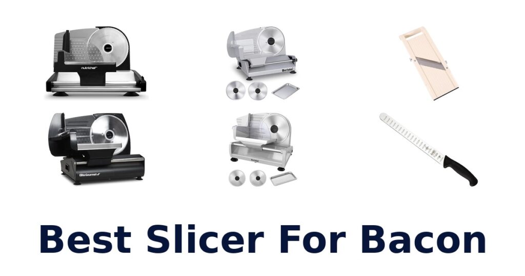 best slicer for bacon