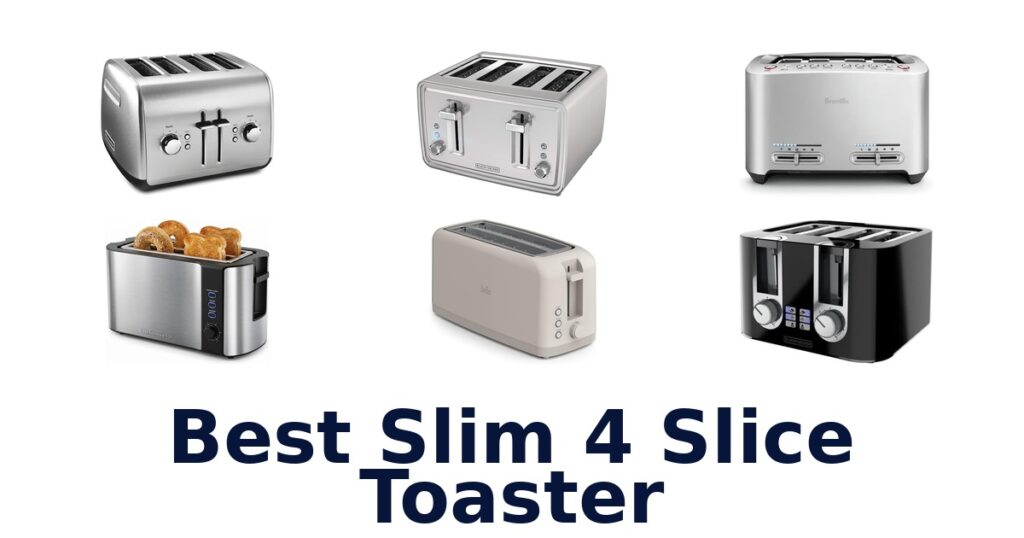 best slim 4 slice toaster